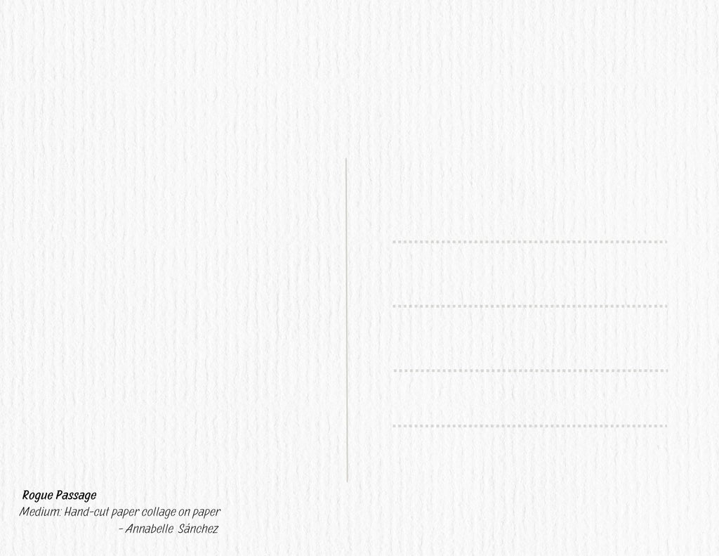 Rogue Passage- Postcard (Matte Large 7.1x5.5in)